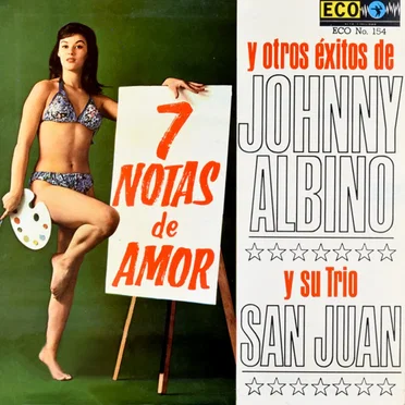 7 Notas de amor by Johnny Albino y su Trío San Juan - album cover