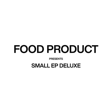 Small EP Deluxe by Food Product - album cover