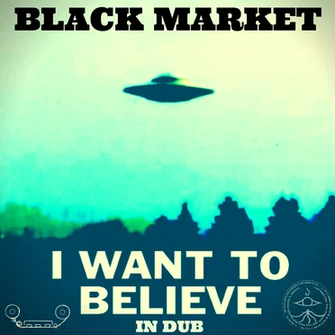 I Want to Believe in Dub