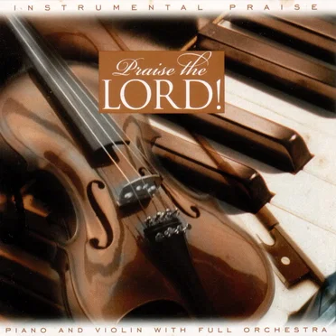 Instrumental Praise: Praise the Lord! by Various Artists - album cover