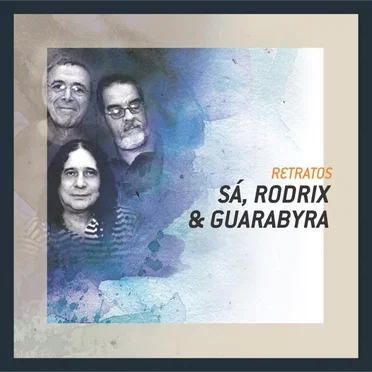 Retratos by Sá, Rodrix & Guarabyra - album cover