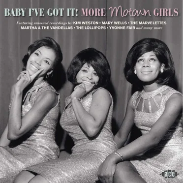 Baby I’ve Got It (More Motown Girls) by Various Artists - album cover