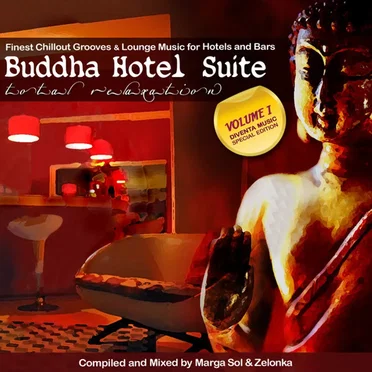 Buddha Hotel Suite: Finest Chillout Grooves & Lounge Music for Hotels and Bars by Various Artists - album cover