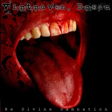 Be Divine Damnation by Virtraven Dream - album cover