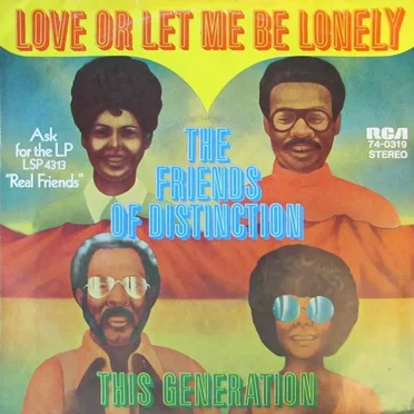 Love or Let Me Be Lonely by The Friends of Distinction - album cover