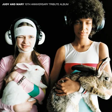 JUDY AND MARY 15th Anniversary Tribute Album by Various Artists - album cover