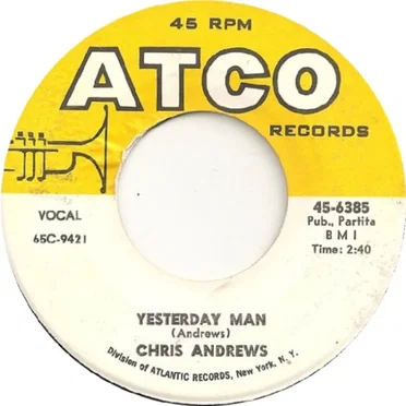 Yesterday Man / Too Bad You Don’t Want Me