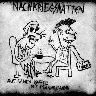 Auf einen Kaffee mit Männermann by Nachkriegsratten - album cover