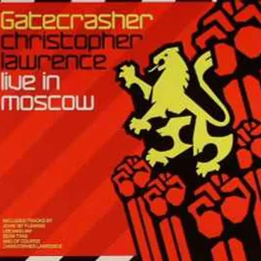 Gatecrasher: Christopher Lawrence Live in Moscow by Various Artists - album cover