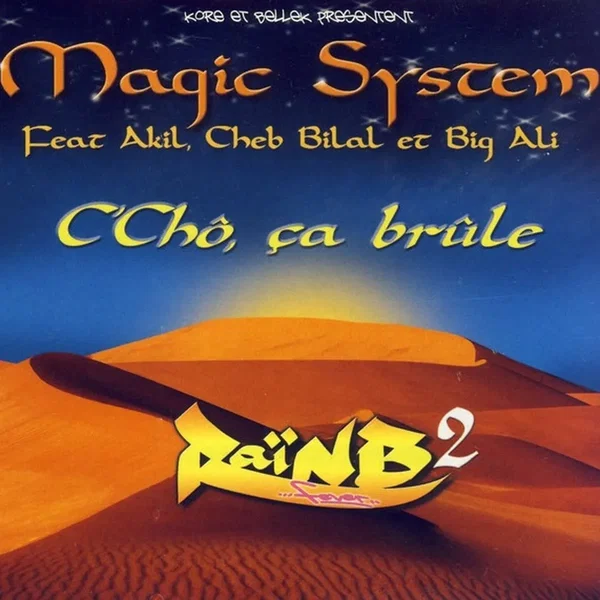 C'Chô, Ça Brûle (Rai'n'b Fever 2)