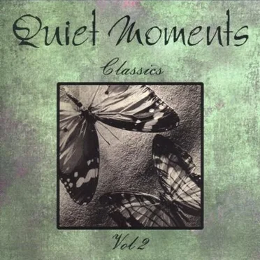 Quiet Moments Classics, Volume 2 by Various Artists - album cover
