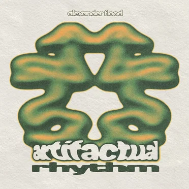 ARTIFACTUAL RHYTHM by Alexander Flood - album cover