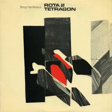 Rota II / Tetragon by Bengt Hambraeus - album cover