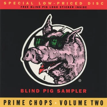 Blind Pig Sampler: Prime Chops, Volume 2 by Various Artists - album cover