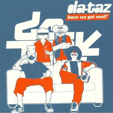 Have We Got Soul ? by Da.Taz - album cover