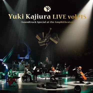 Yuki Kajiura LIVE TOUR vol.#15 “Soundtrack Special at the Amphitheater”