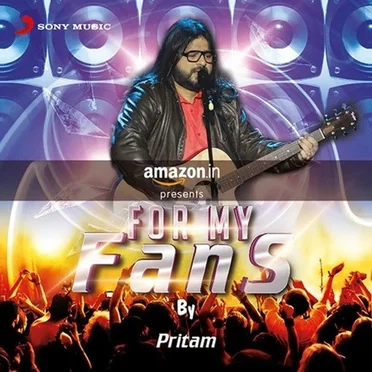 For My Fans - Pritam