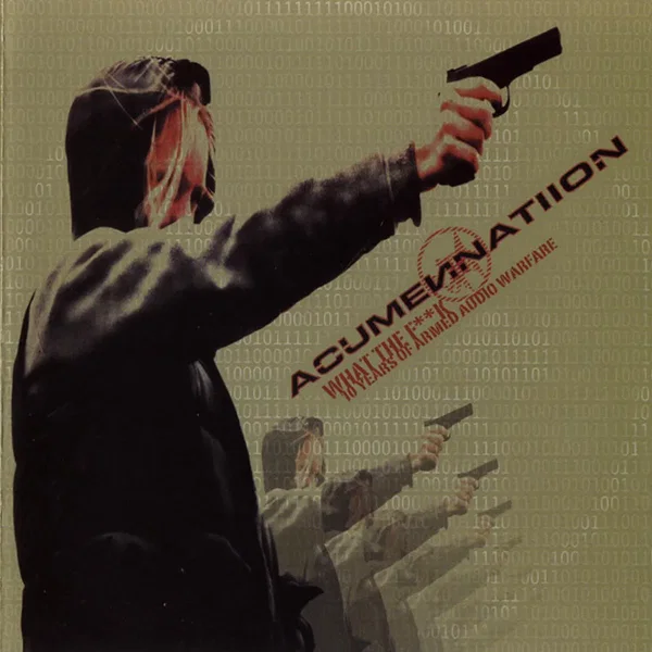 What the Fuck (10 Years of Armed Audio Warfare)