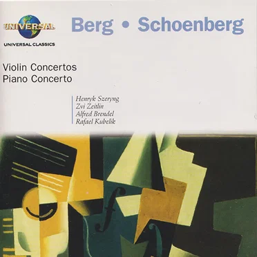 Schoenberg: Piano Concerto / Violin Concerto / Berg: Violin Concerto