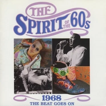 The Spirit of the 60s: 1968: The Beat Goes On by Various Artists - album cover