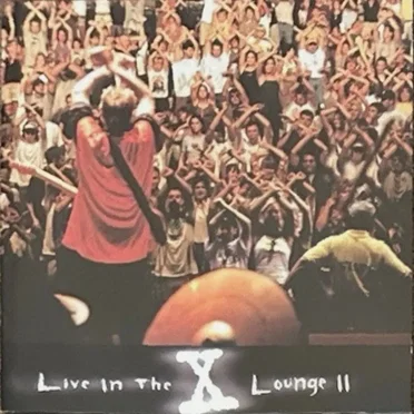 Live in the X Lounge II by Various Artists - album cover