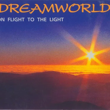 On Flight to the Light by Dreamworld - album cover
