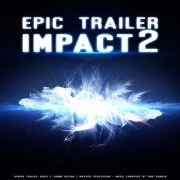Epic Trailer Impact 2 by Erik Ekholm - album cover