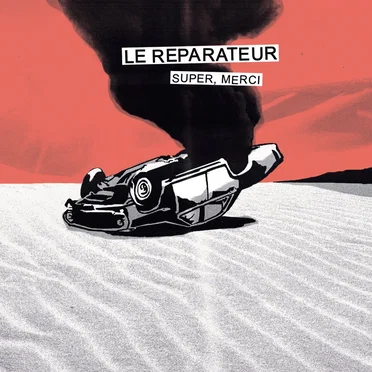 Super, merci by Le Réparateur - album cover