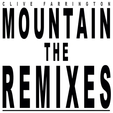Mountain: The Remixes by Clive Farrington - album cover