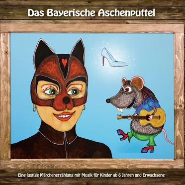 Das Bayerische Aschenputtel by Heinz-Josef Braun - album cover