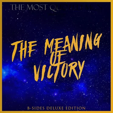 The Meaning Of Victory B-Sides