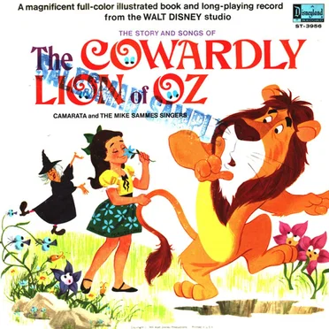 The Story And The Songs From The Cowardly Lion Of Oz