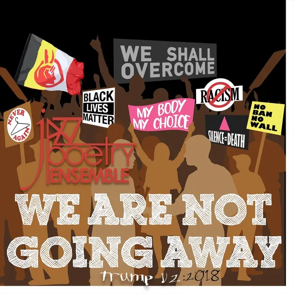 We Are Not Going Away (Trump v2)