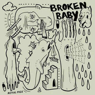Royal Pigs by Broken Baby - album cover