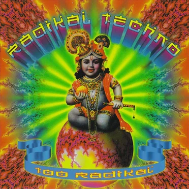 Radikal Techno: Too Radikal by Various Artists - album cover