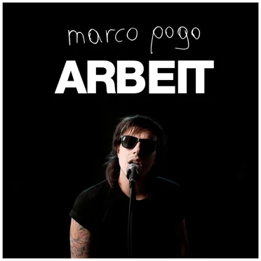 Arbeit by Marco Pogo - album cover