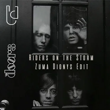 Riders on the Storm (Zuma Dionys edit)