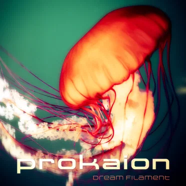 Dream Filament by Prokaion - album cover