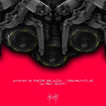 Dismantle (A.way EDIT)