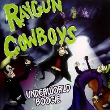 Underground Boogie by Raygun Cowboys - album cover