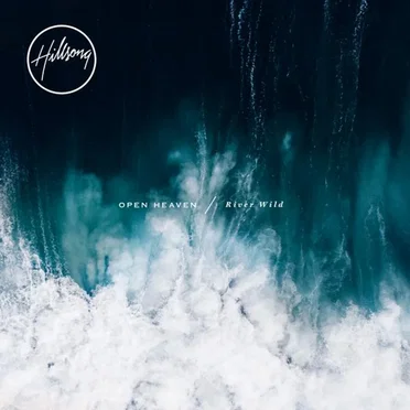 OPEN HEAVEN / River Wild