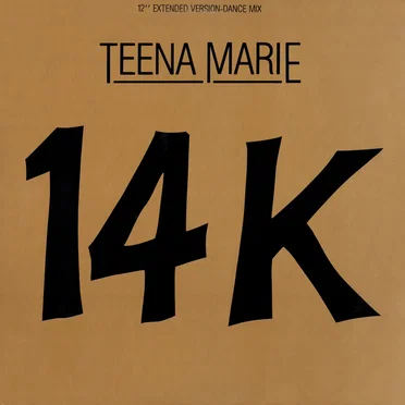 14K / 14K (instrumental) by Teena Marie - album cover