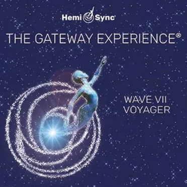 The Gateway Experience Series: Wave VII: Voyager by The Monroe Institute - album cover