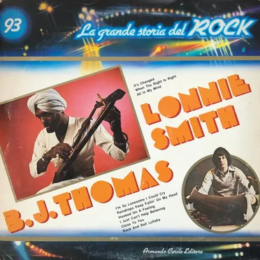 Lonnie Smith / B.J. Thomas (La grande storia del rock)
