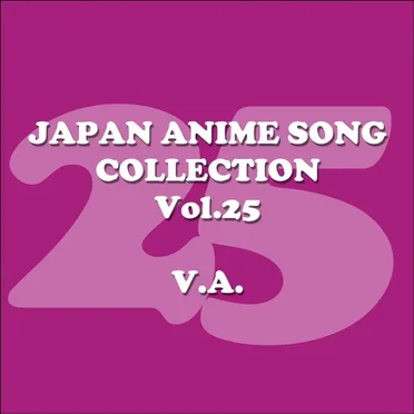Japan Animesong Collection, Vol. 25 (Anison・Japan) by Various Artists - album cover