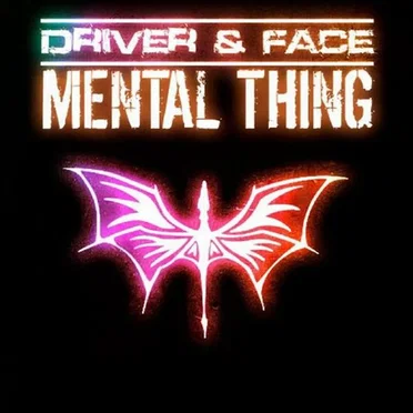Mental Thing by Driver & Face - album cover