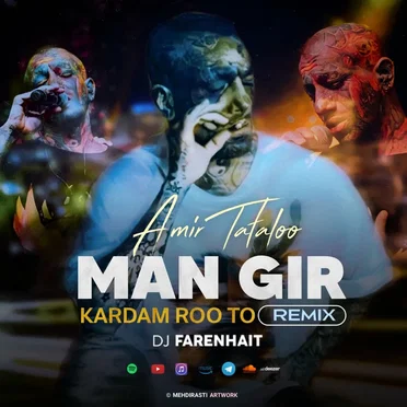 Amir Tataloo Man Gir Kardam Ro To (remix)