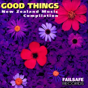 Good Things: New Zealand Music Compilation by Various Artists - album cover