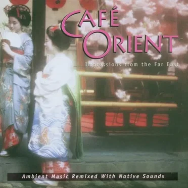 Café Orient: Impressions From the Far East