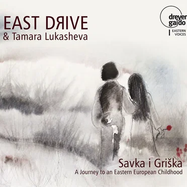 Savka I Griška - A Journey to an Eastern European Childhood